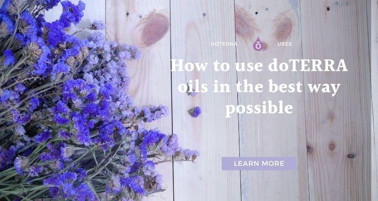 How to use doTERRA oils