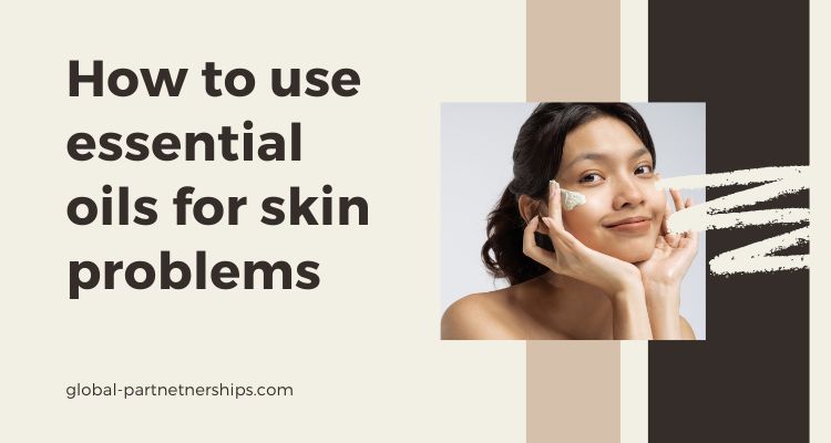 Essential oils for skin problems