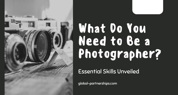 What Do You Need to Be a Photographer